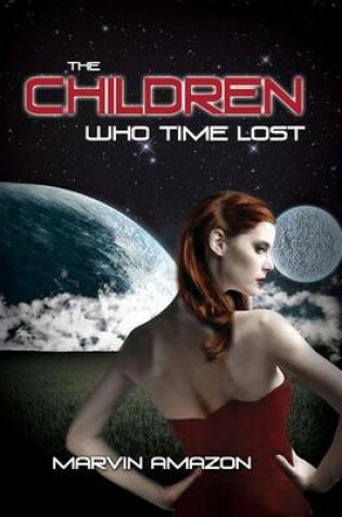 Cover of The Children Who Time Lost