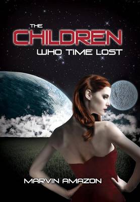 Book cover for The Children Who Time Lost