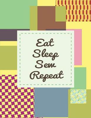 Book cover for Eat Sleep Sew Repeat