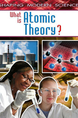 Cover of What Is Atomic Theory?