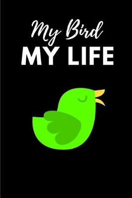 Book cover for My Bird My Life