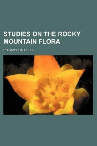 Cover of Studies on the Rocky Mountain Flora