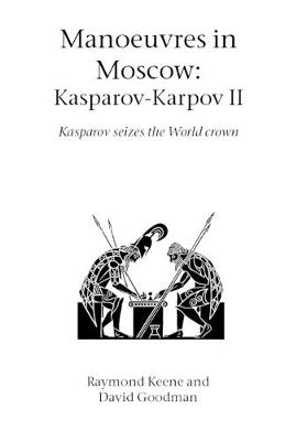 Book cover for Manoeuvres in Moscow: Karpov-Kasparov II