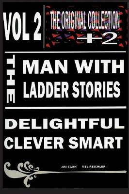 Book cover for The Man With The Ladder Stories Vol 2