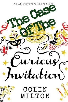 Book cover for The Case of The Curious Invitation