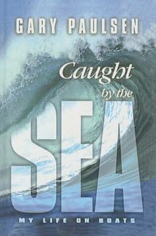 Cover of Caught by the Sea