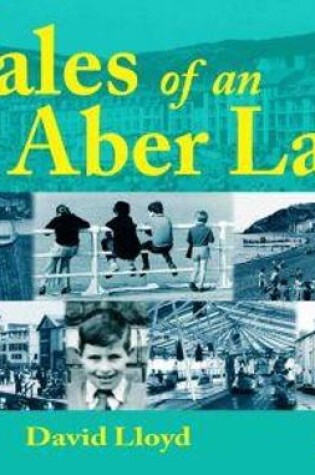 Cover of Tales of an Aber Lad