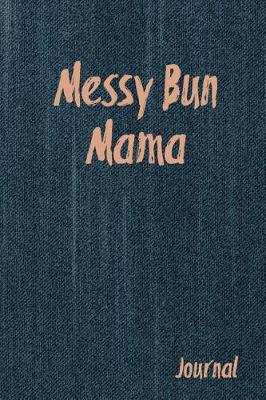 Book cover for Messy Bun Mama