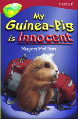 Book cover for Oxford Reading Tree: Stage 16: TreeTops: My Guinea-Pig is Innocent