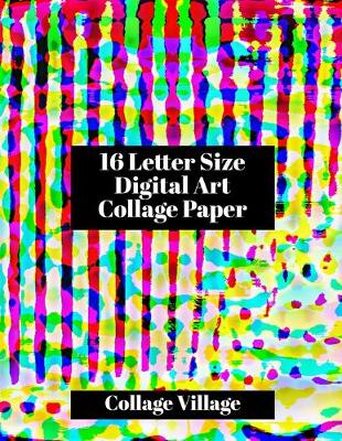 Cover of 16 Letter Size Digital Art Collage Paper