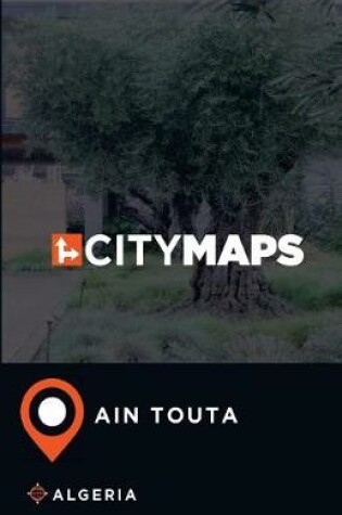 Cover of City Maps Ain Touta Algeria