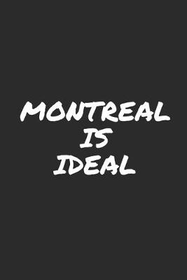 Book cover for Montreal Is Ideal