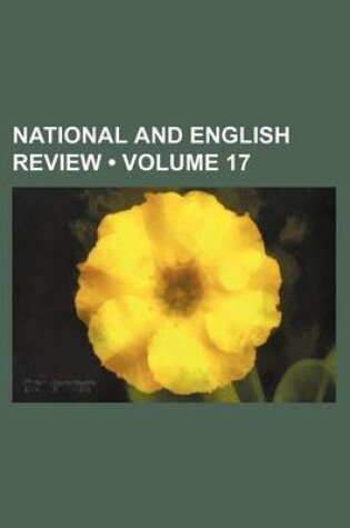 Cover of National and English Review (Volume 17)