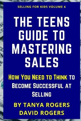 Book cover for The Teens Guide to Mastering Sales