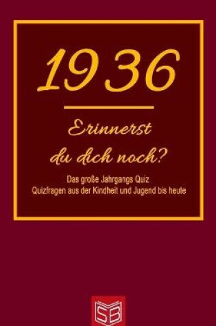 Cover of Erinnerst du dich noch? Das große Jahrgangs Quiz 1936