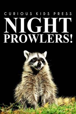 Book cover for Night Prowlers! - Curious Kids Press