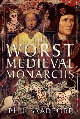 Book cover for The Worst Medieval Monarchs