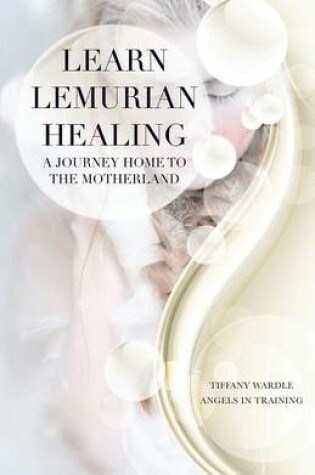 Cover of Learn Lemurian Healing