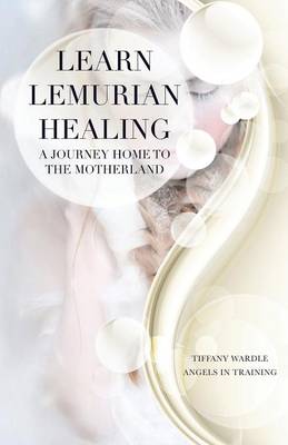 Book cover for Learn Lemurian Healing