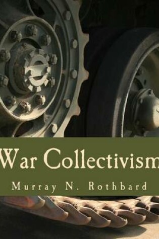 Cover of War Collectivism (Large Print Edition)