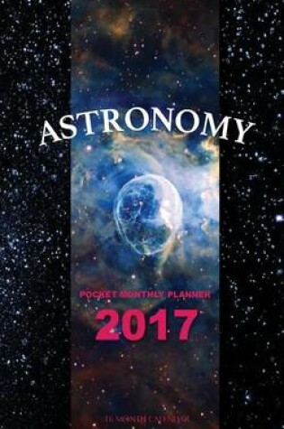 Cover of Astronomy Pocket Monthly Planner 2017