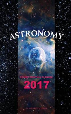 Book cover for Astronomy Pocket Monthly Planner 2017