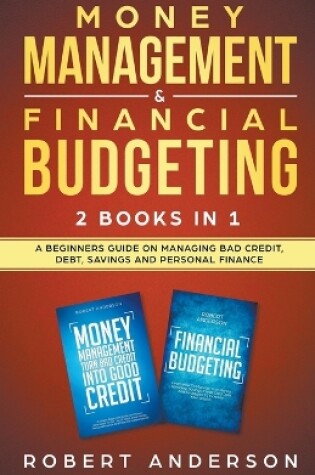 Cover of Money Management & Financial Budgeting 2 Books In 1