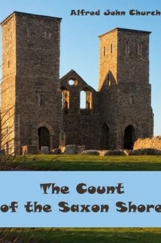 Cover of The Count of the Saxon Shore (Illustrated)