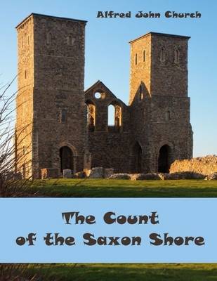 Book cover for The Count of the Saxon Shore (Illustrated)