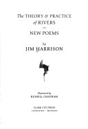 Book cover for The Theory & Practice of Rivers and New Poems