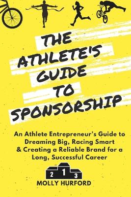 Book cover for The Athlete's Guide to Sponsorship