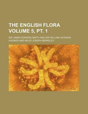 Book cover for The English Flora Volume 5, PT. 1