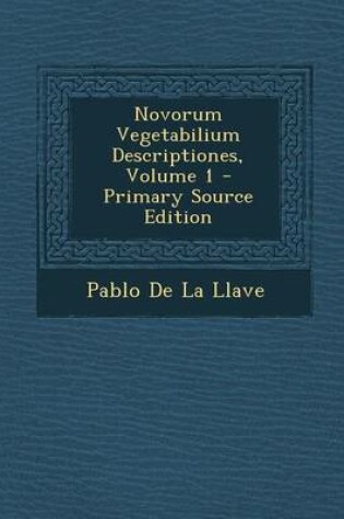 Cover of Novorum Vegetabilium Descriptiones, Volume 1