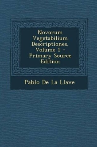 Cover of Novorum Vegetabilium Descriptiones, Volume 1