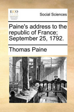 Cover of Paine's Address to the Republic of France; September 25, 1792.
