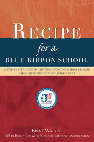 Cover of Recipe for a Blue Ribbon School