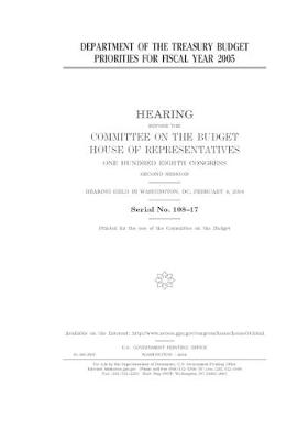 Book cover for Department of the Treasury budget priorities for fiscal year 2005
