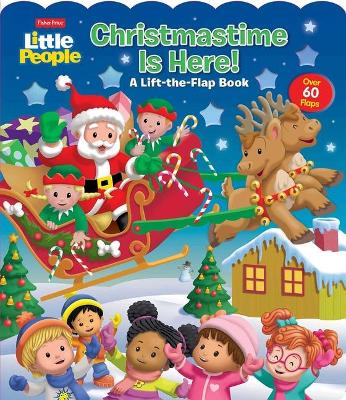 Book cover for Fisher-Price Little People: Christmastime Is Here!