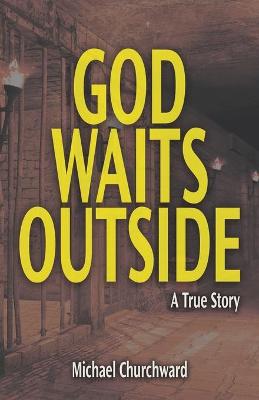 Book cover for God Waits Outside