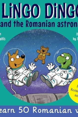 Cover of Lingo Dingo and the Romanian Astronaut