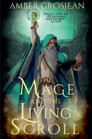 Cover of The Mage and the Living Scroll