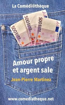 Book cover for Amour propre et argent sale
