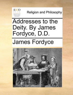 Book cover for Addresses to the Deity. by James Fordyce, D.D.