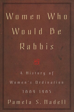 Cover of Women Who Would Be Rabbis