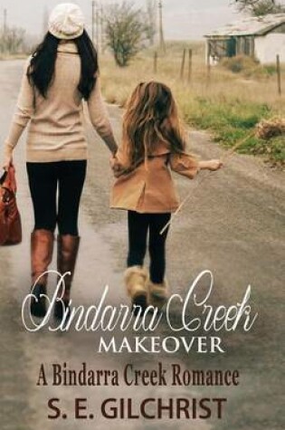 Cover of Bindarra Creek Makeover