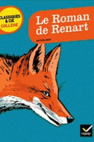 Cover of Le Roman De Renart (Anthologie)