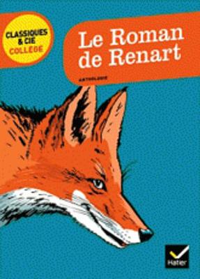 Book cover for Le Roman De Renart (Anthologie)