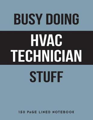 Book cover for Busy Doing HVAC Technician Stuff