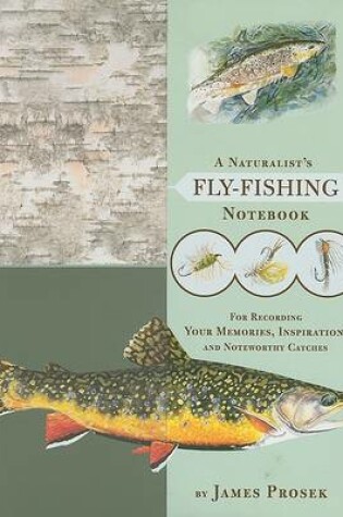 Cover of A Naturalist's Fly-fishing Notebook