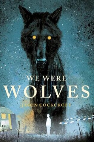 Cover of We Were Wolves